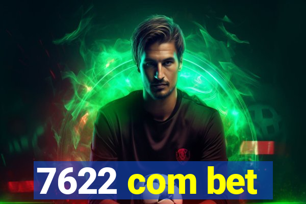 7622 com bet